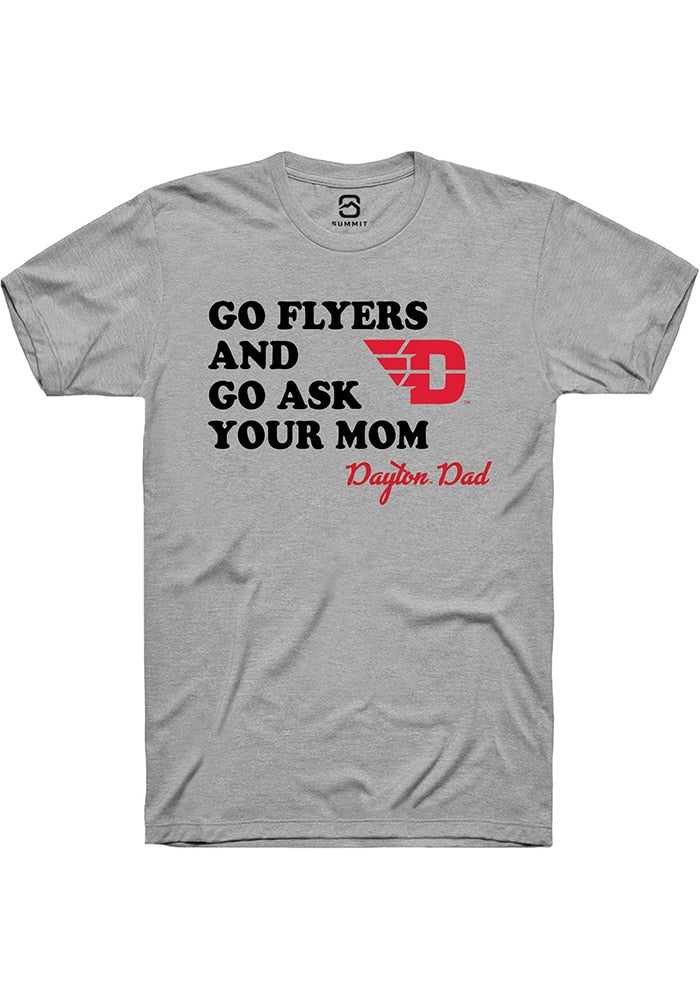 Dayton Flyers Grey Go Ask Your Mom Short Sleeve T-Shirt