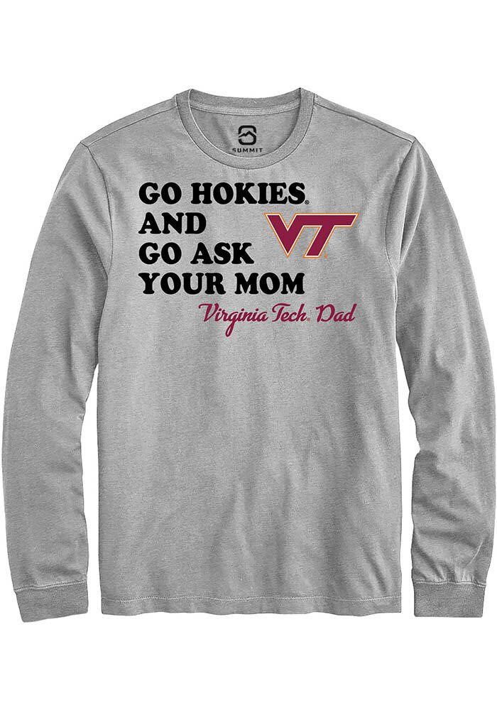 Virginia Tech Hokies Grey Go Ask Your Mom Long Sleeve T-Shirt