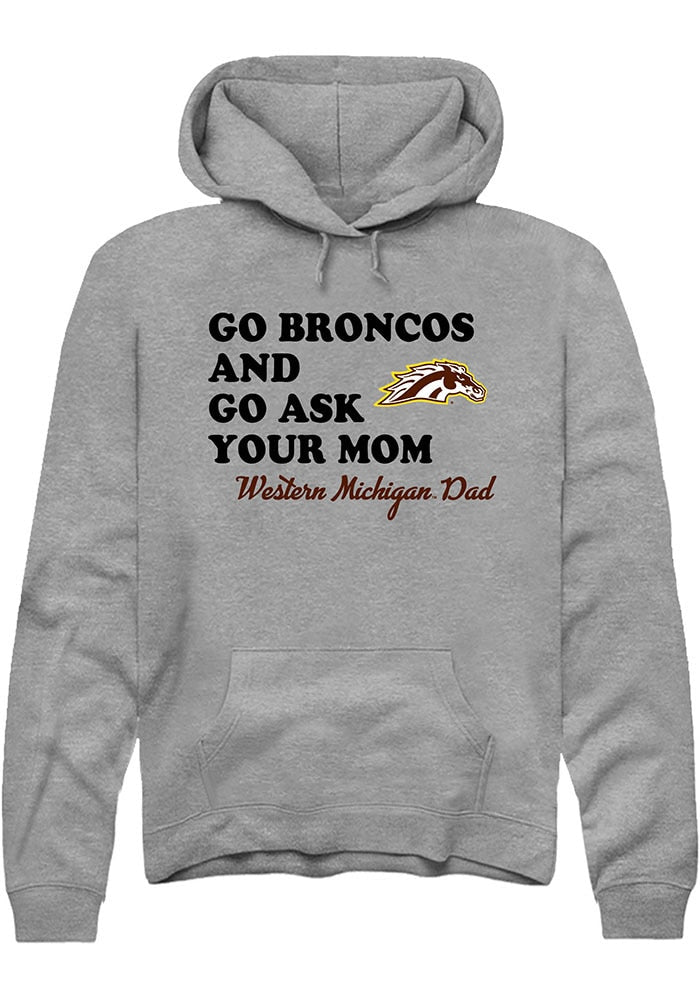 Western Michigan Broncos Mens Graphite Go Ask Your Mom Long Sleeve Hoodie
