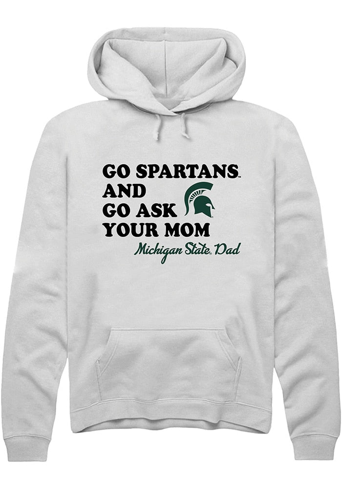 Michigan State Spartans Mens White Go Ask Your Mom Long Sleeve Hoodie