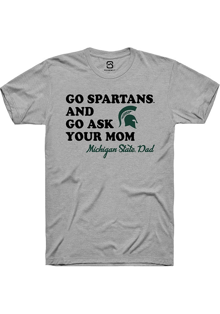 Michigan State Spartans Grey Go Ask Your Mom Short Sleeve T-Shirt
