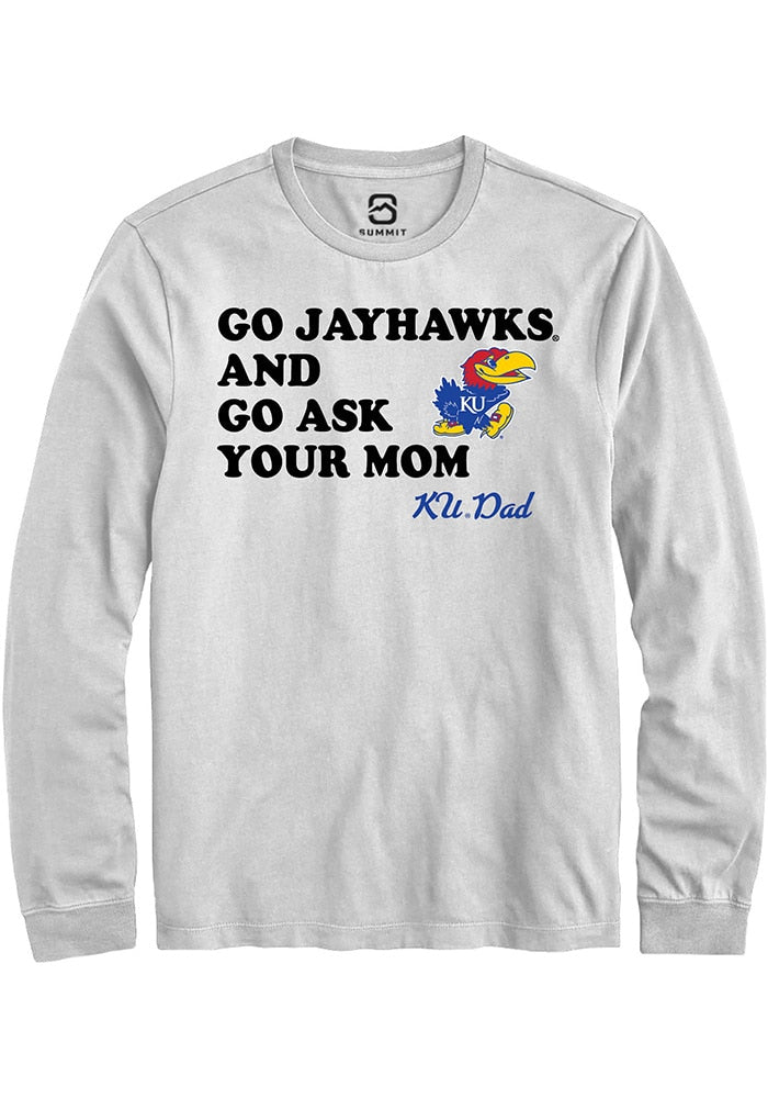Kansas Jayhawks White Go Ask Your Mom Long Sleeve T-Shirt